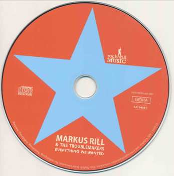 CD Markus Rill & The Troublemakers: Everything We Wanted 282399