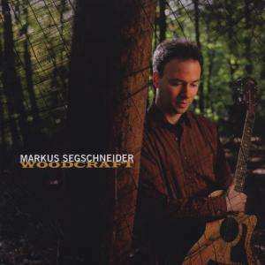 Album Markus Segschneider: Woodcraft