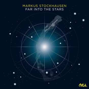 Album Markus Stockhausen: Far Into The Stars