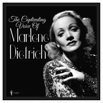 Marlene Dietrich: Captivating Voice Of Marlene Dietrich