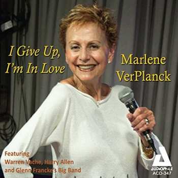 Album Marlene VerPlanck: I Give Up, I'm In Love