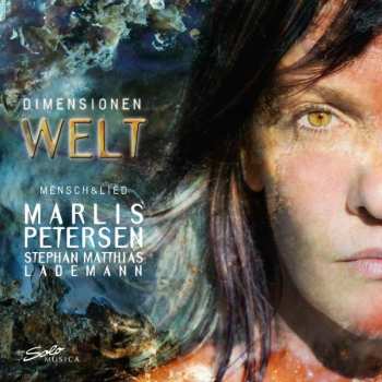 Album Marlis Petersen: Dimensionen Welt; Mensch & Lied