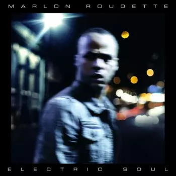 Marlon Roudette: Electric Soul