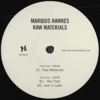 LP Marquis Hawkes: Raw Materials 539911