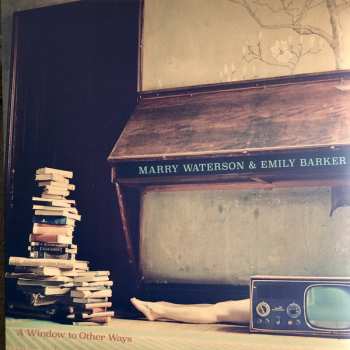 LP Marry Waterson: A Window To Other Ways 57925