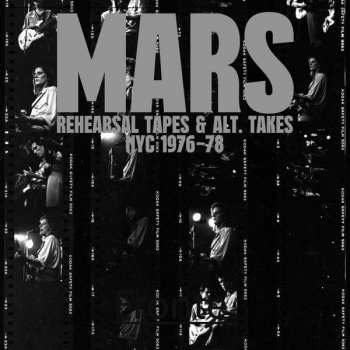 Album Mars: Rehearsal Tapes And Alt-Takes NYC 1976-1978
