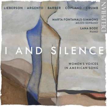 Album Marta Fontanals: I And Silence: Women’s Voices In American Song