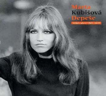 Album Marta Kubišová: Depeše (Výběr Písní 1965-2019)