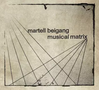 Martell Beigang: Musical Matrix