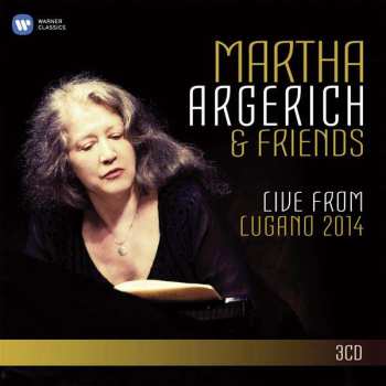 Martha Argerich And Friends: Live From Lugano 2014