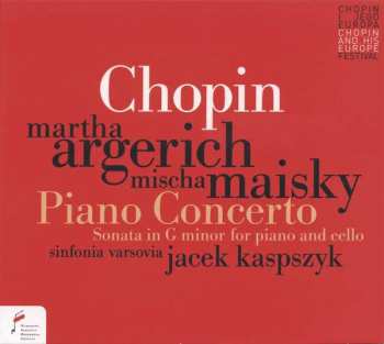 Album Martha Argerich: Chopin Piano Concerto, Sonata In G Minor For Piano And Cello