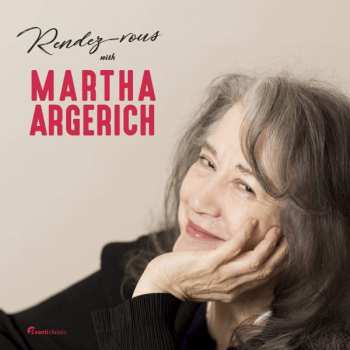 Album Martha Argerich: Rendez-vous with Martha Argerich