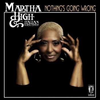 Album Martha High: Nothing's Going Wrong