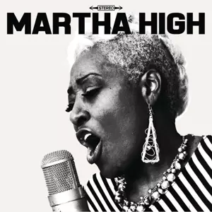 Martha High: Singing For The Good Times