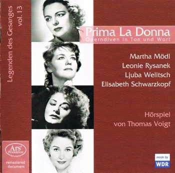 Martha Mödl: Prima La Donna – Operndiven In Ton Und Wort (Legenden Des Gesanges, Vol.13)