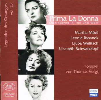 Prima La Donna – Operndiven In Ton Und Wort (Legenden Des Gesanges, Vol.13)
