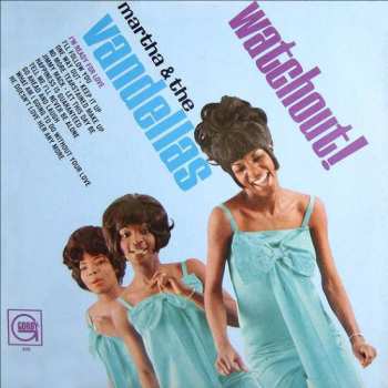 Album Martha Reeves & The Vandellas: Watchout!