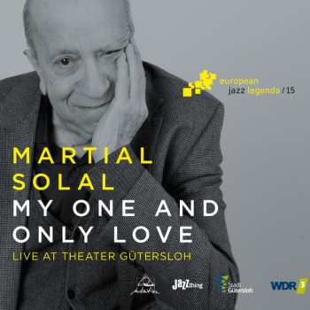 Album Martial Solal: My One And Only Love (Live At Theater Gütersloh) 