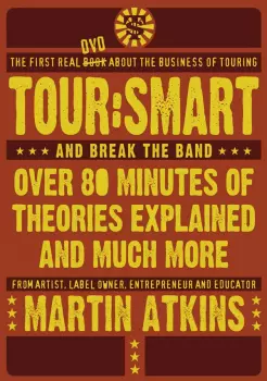 Martin Atkins: Tour:Smart And Break The Band - The DVD