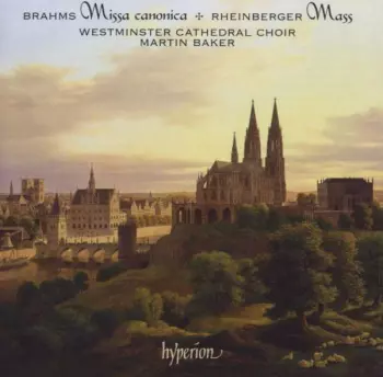 Brahms Missa Canonica . Rhinberger Mass