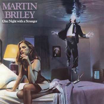 Album Martin Briley: One Night With A Stranger
