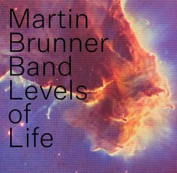 Album Martin Brunner Band: Levels Of Life