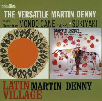 Album Martin Denny: Latin Village & The Versatile Martin Denny