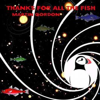 Album Martin Gordon: Thanks For All The Fish