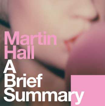 Martin Hall: A Brief Summary