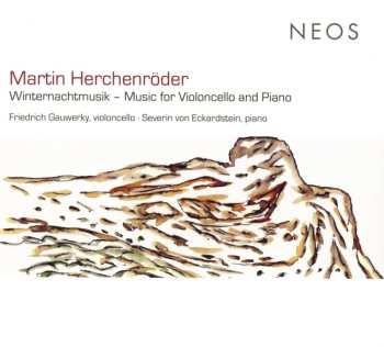 CD Martin Herchenröder: Winternachtmusik - Music For Violoncello And Piano 520804