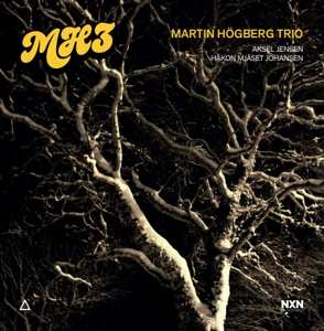 Album Martin Högberg Trio: Mh3