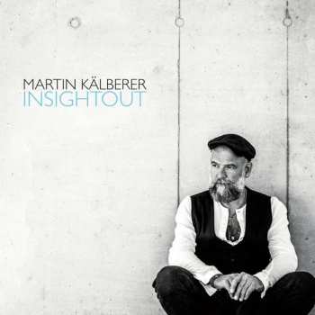 Album Martin Kälberer: Insightout