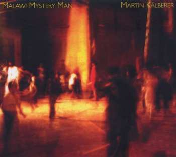 Album Martin Kälberer: Malawi Mystery Man