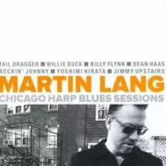 Martin Lang: Chicago Harp Blues Sessions