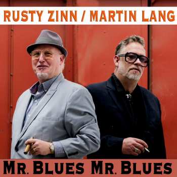 Album Martin Lang & Rusty Zinn: Mr Blues, Mr Blues
