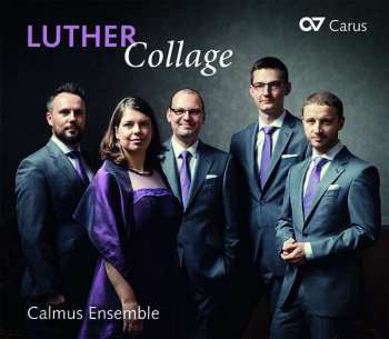 Album Martin Luther: Calmus Ensemble - Luther Collage