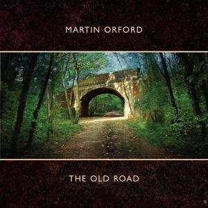 Album Martin Orford: The Old Road