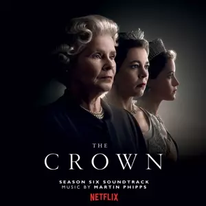 Martin Phipps: The Crown (Season Six Soundtrack)