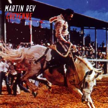 Album Martin Rev: Cheyenne