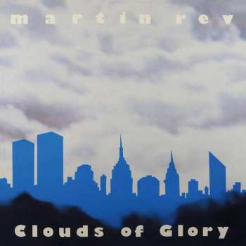 Album Martin Rev: Clouds Of Glory