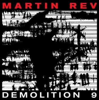 LP Martin Rev: Demolition 9 71520
