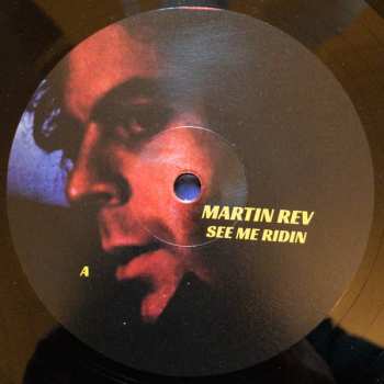 LP Martin Rev: See Me Ridin' 472345
