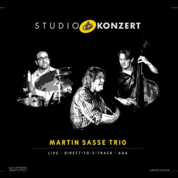 LP Martin Sasse Trio: Studio Konzert LTD | NUM 144113