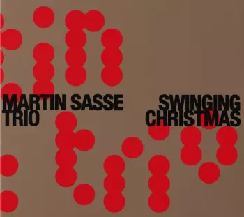 Martin Sasse Trio: Swinging Christmas