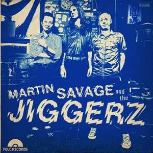 Martin Savage & The Jiggerz: 7-get Away/better Than Nothing