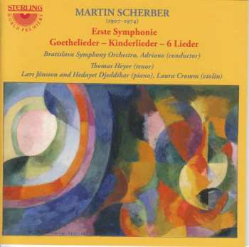 Album Martin Scherber: Erste Symphonies; Goethelieder - Kinderlieder - 6 Lieder
