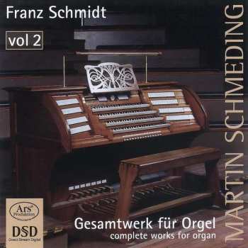 Album Martin Schmeding: Gesamtwerk für Orgel = Complete Works For Organ, Vol. 2