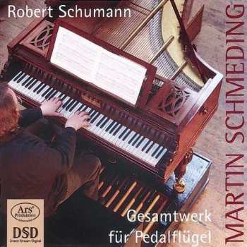Album Martin Schmeding: Gesamtwerk für Pedalflügel