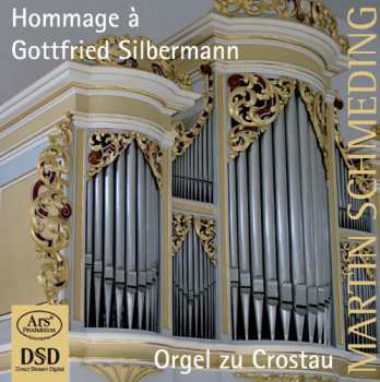 Album Martin Schmeding: Hommage À Gottfried Silbermann
