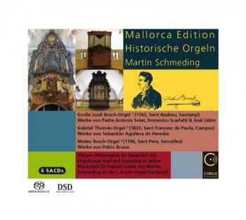 Martin Schmeding: Mallorca Edition Historische Orgeln
